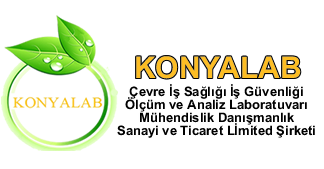 Konyalab Çevre İş Sağlığı İş Güvenliği Ölçüm ve Analiz Laboratuvarı Müh. Dan. San. ve Tic. Ltd. Şti.